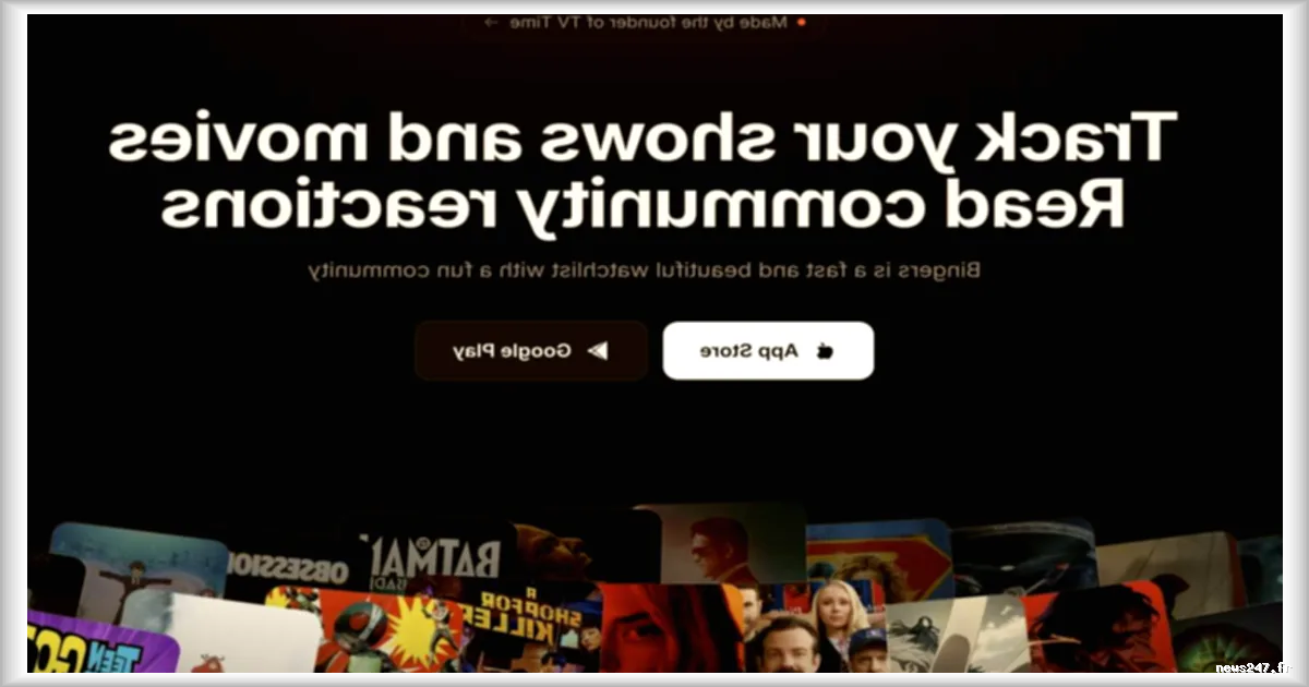 Bingers, la nouvelle application de suivi des séries, relance l’héritage de TV Time selon Frandroid