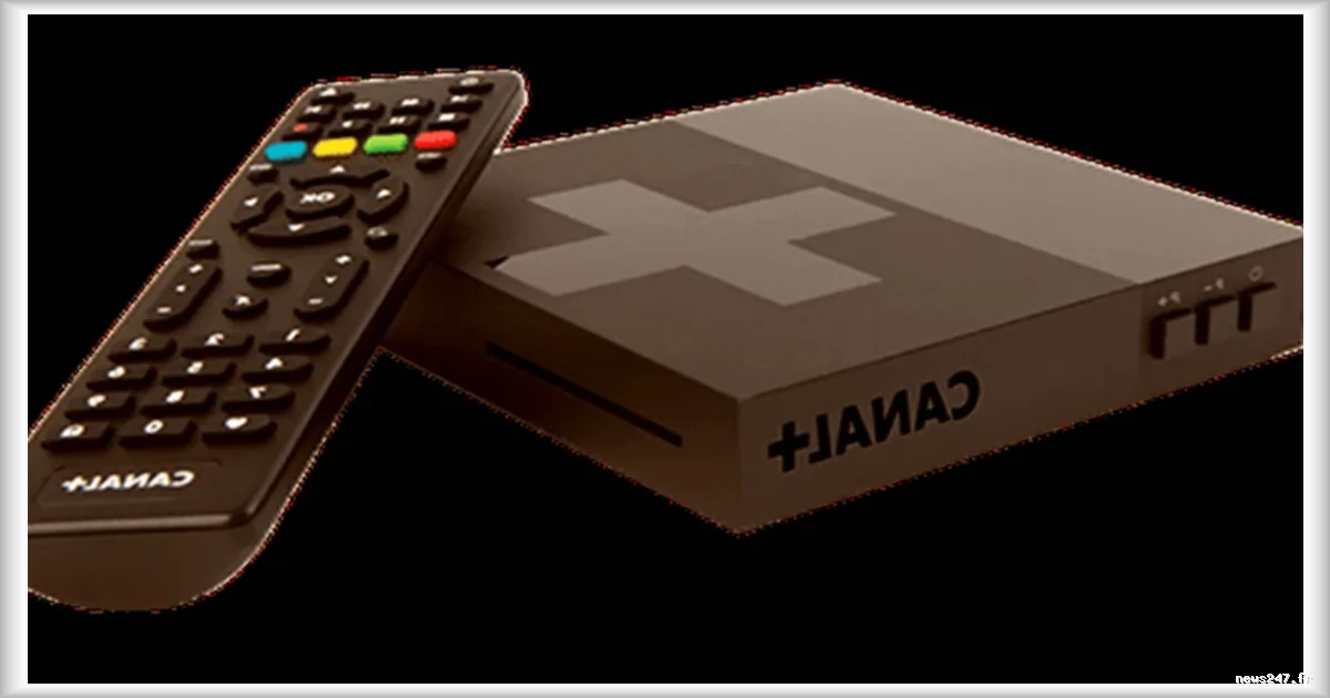 Canal+ lance des nouveautes : attention au 'mode HDR' pour eviter des soucis avec votre TV