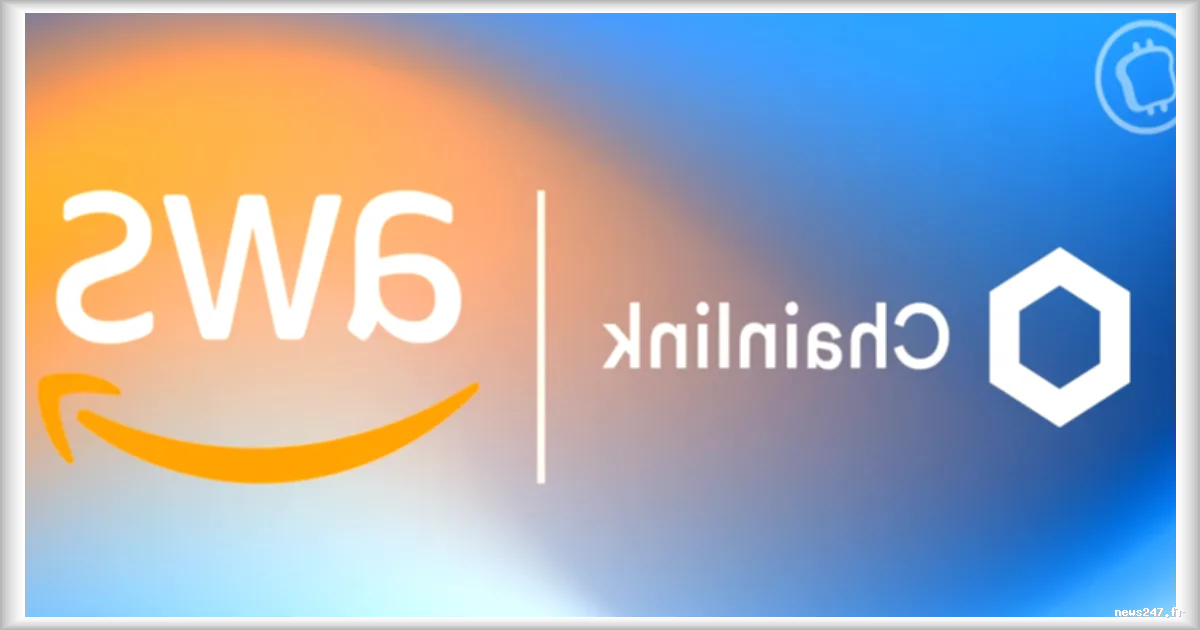 Chainlink et AWS s'associent pour simplifier la tokenisation
