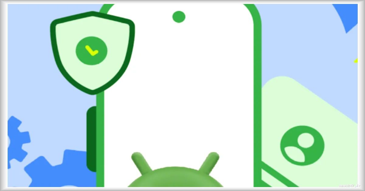 Google Face aux Critiques sur le Verrouillage du Sideloading sur Android
