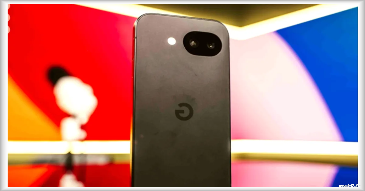 Google Pixel 10a : Analyse approfondie du nouveau smartphone milieu de gamme de Google