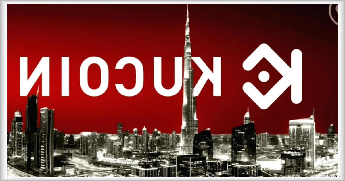 KuCoin sommé de cesser toutes activités crypto à Dubaï