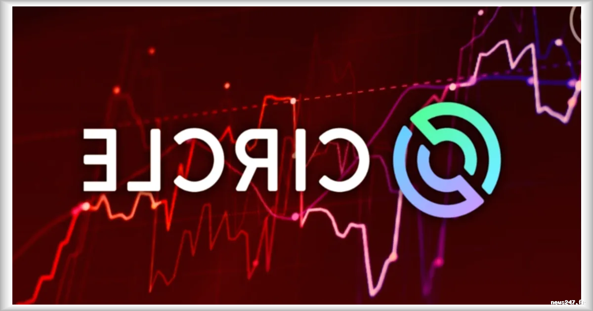 L'action CRCL du géant des stablecoins Circle chute de 20 % en raison de l'évolution réglementaire aux États-Unis