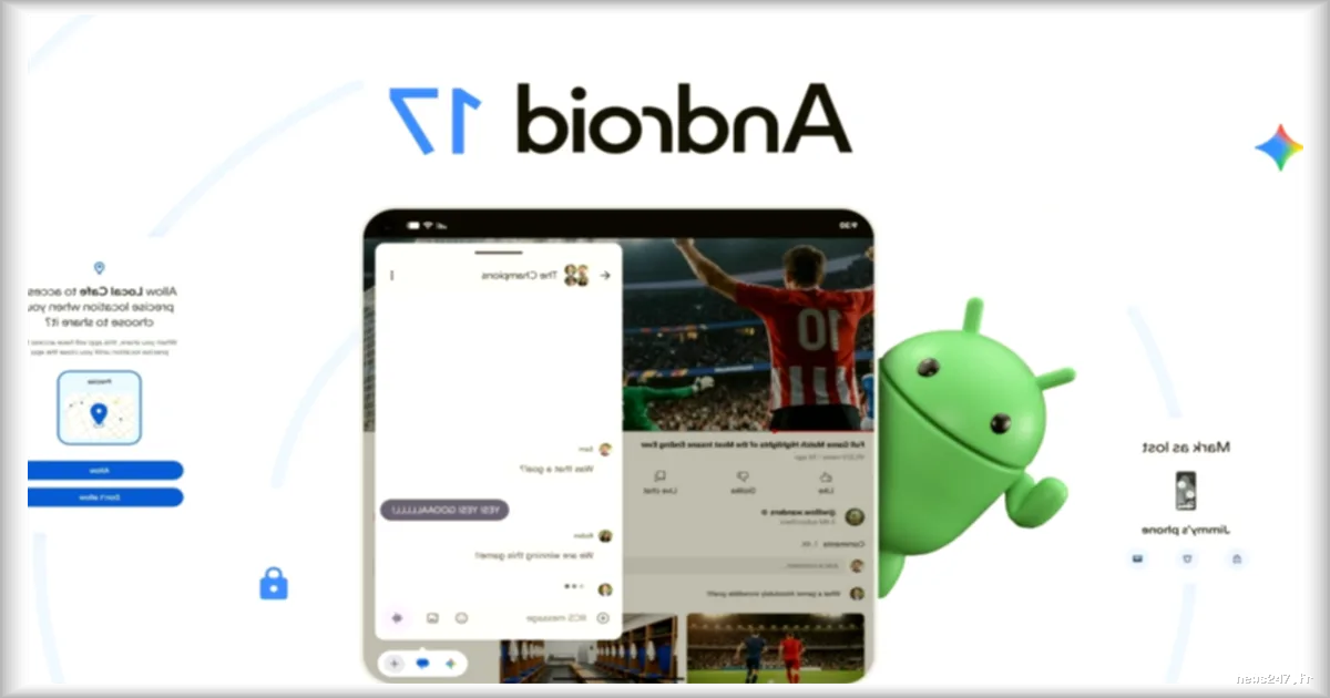 L'actualité tech de la semaine : Android 17, GLM-5.2, Google Earth et Nothing