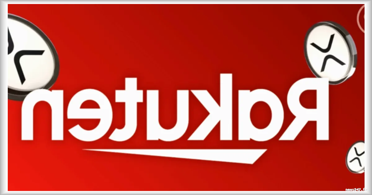 Le géant japonais du e-commerce Rakuten intègre le XRP dans son application de paiement