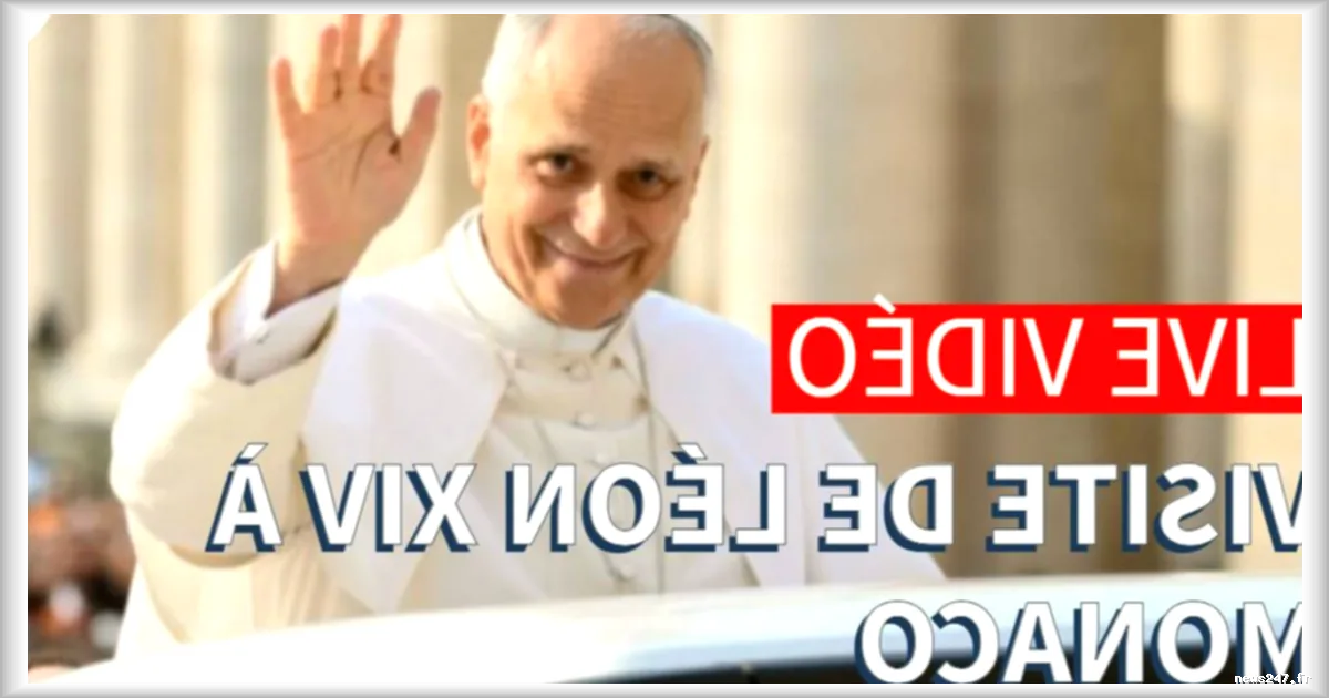 Le Pape LÉON XIV en visite à Monaco : suivez l'événement commenté en direct par des experts