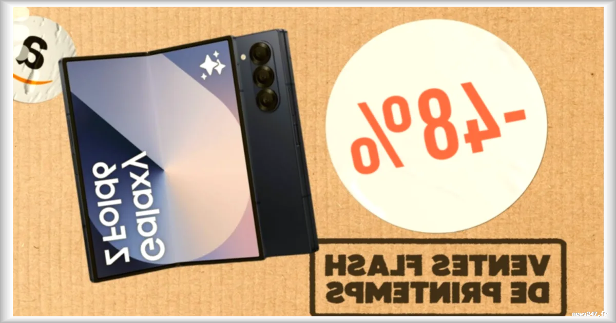Le Samsung Galaxy Z Fold 6 à moitié prix sur Amazon