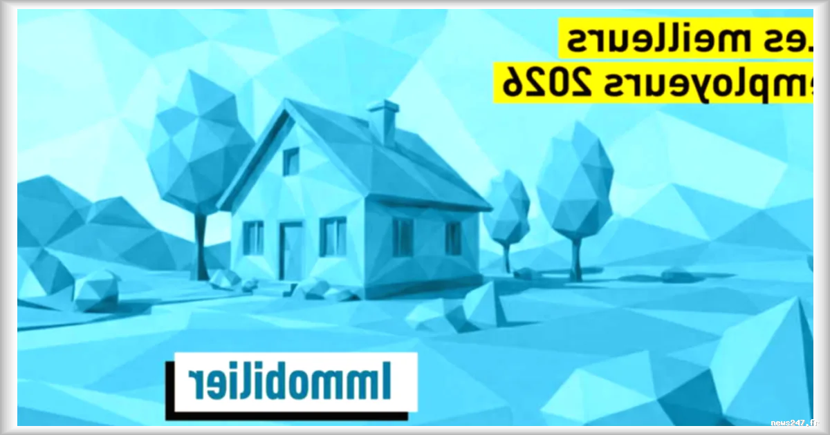 Les meilleurs employeurs de l'immobilier selon leurs salariés