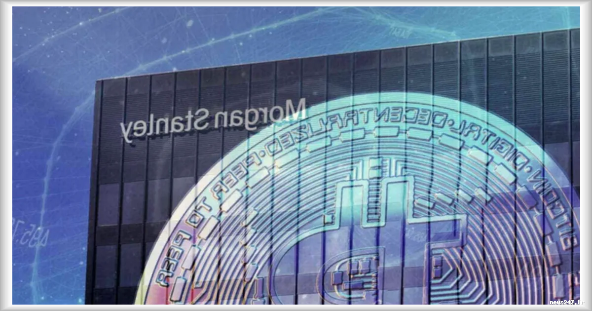 Morgan Stanley se prépare à la tokenisation des actions, à l'instar d'autres acteurs institutionnels