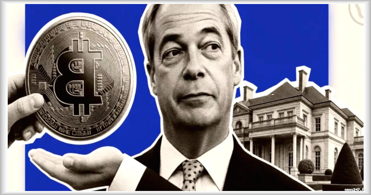 Nigel Farage sous le feu des projecteurs pour un don en cryptomonnaies non déclaré et l'achat d'une propriété