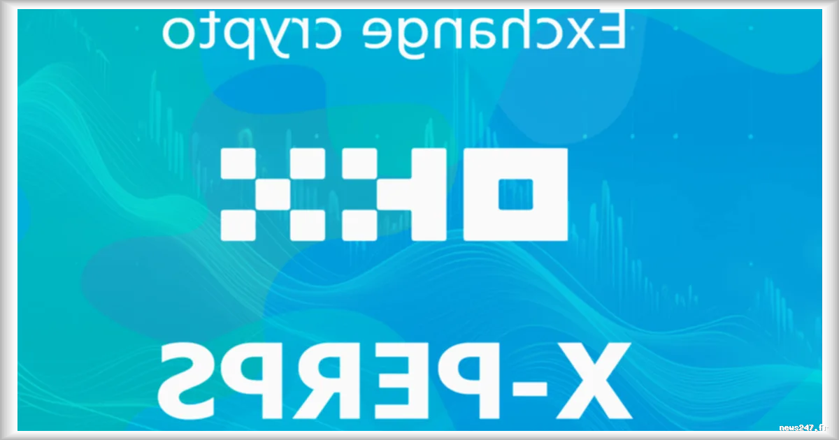OKX dévoile ses X-Perps : un guide pratique pour trader comme un professionnel en 2026