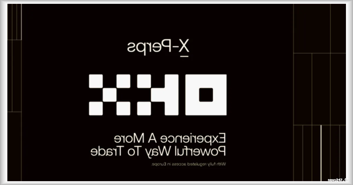 OKX lance des dérivés crypto régulés pour le marché européen