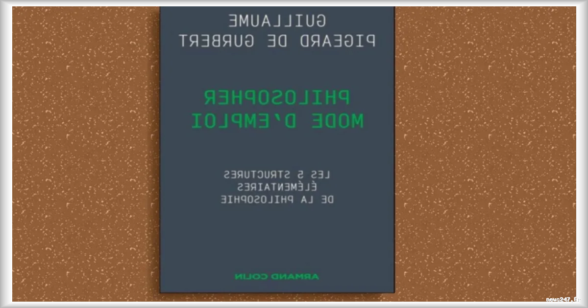 Philosopher par soi-même : les conseils de Guillaume Pigeard de Gurbert pour s'exposer au risque de l'impensable