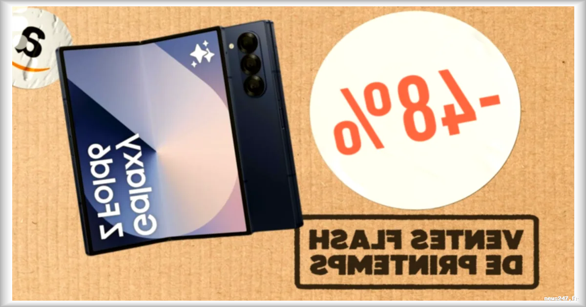 Promotion exceptionnelle sur le Samsung Galaxy Z Fold 6 : vente flash sur Amazon