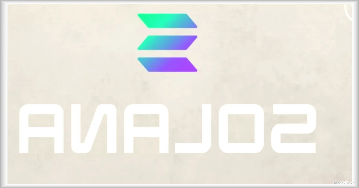 Solana : un record de RWA et des annonces majeures en une semaine