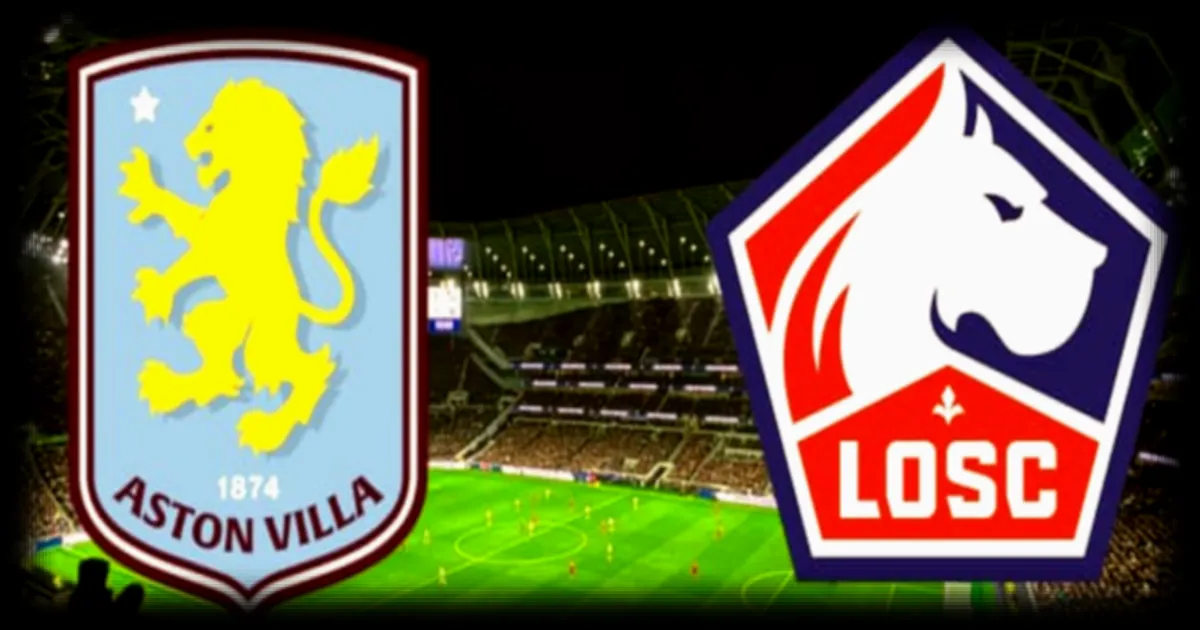Aston Villa - Lille : Diffusion du match de Ligue Europa en direct sur Canal+
