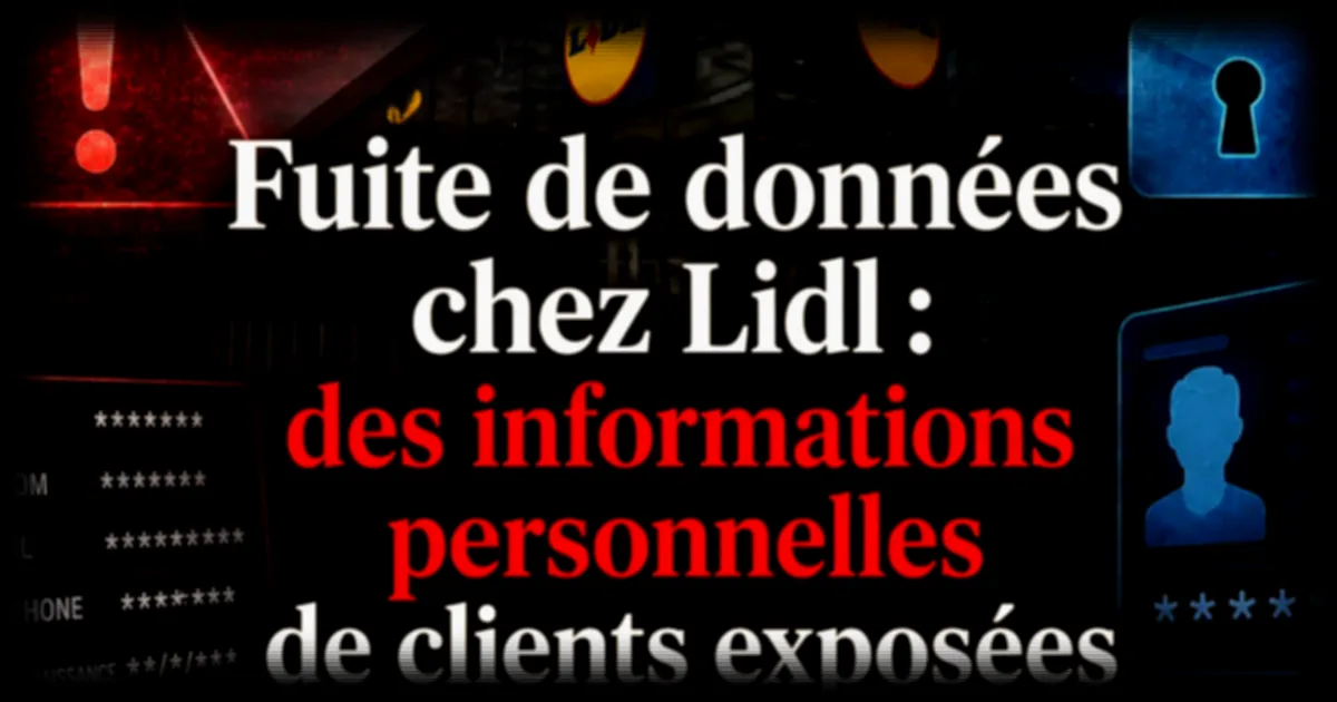 Fuite de données chez Lidl : des clients français, belges, néerlandais et allemands concernés