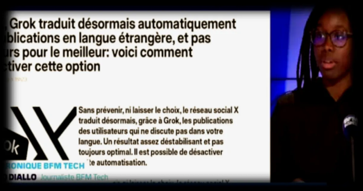 Grok traduit automatiquement les publications en langue étrangère, mais pas toujours de manière optimale