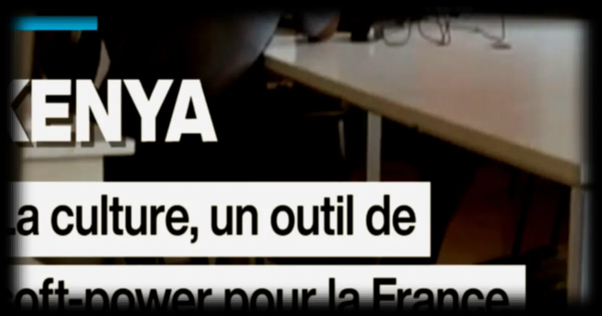 Kenya : la France mise sur la culture pour renforcer son influence lors du sommet « Africa Forward »