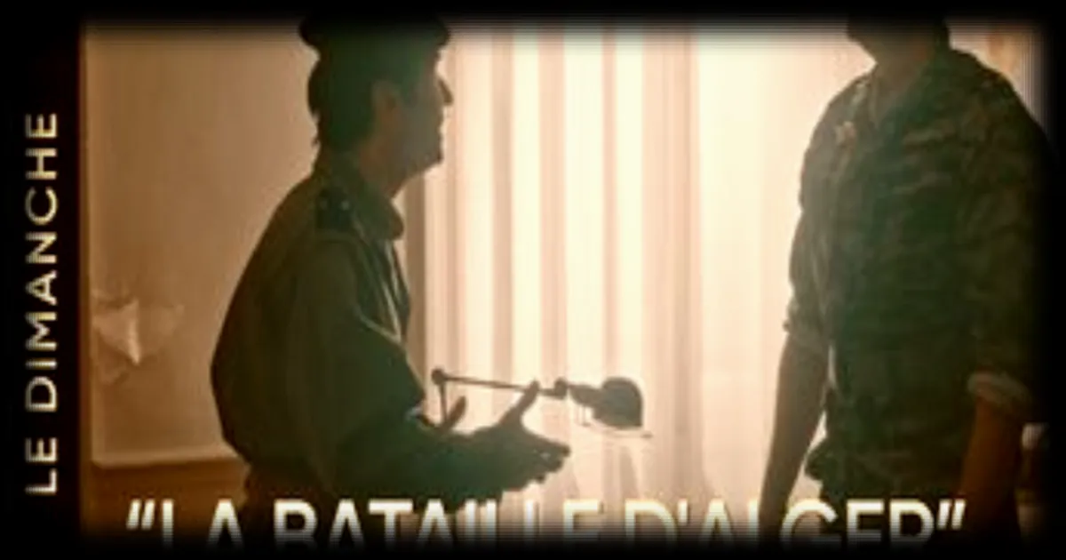 La bataille d'Alger : Retour sur un moment crucial de la guerre d'Algérie