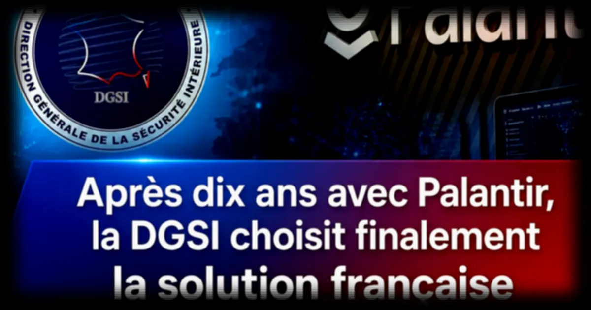 La France remplace Palantir par ChapsVision pour renforcer sa souveraineté numérique