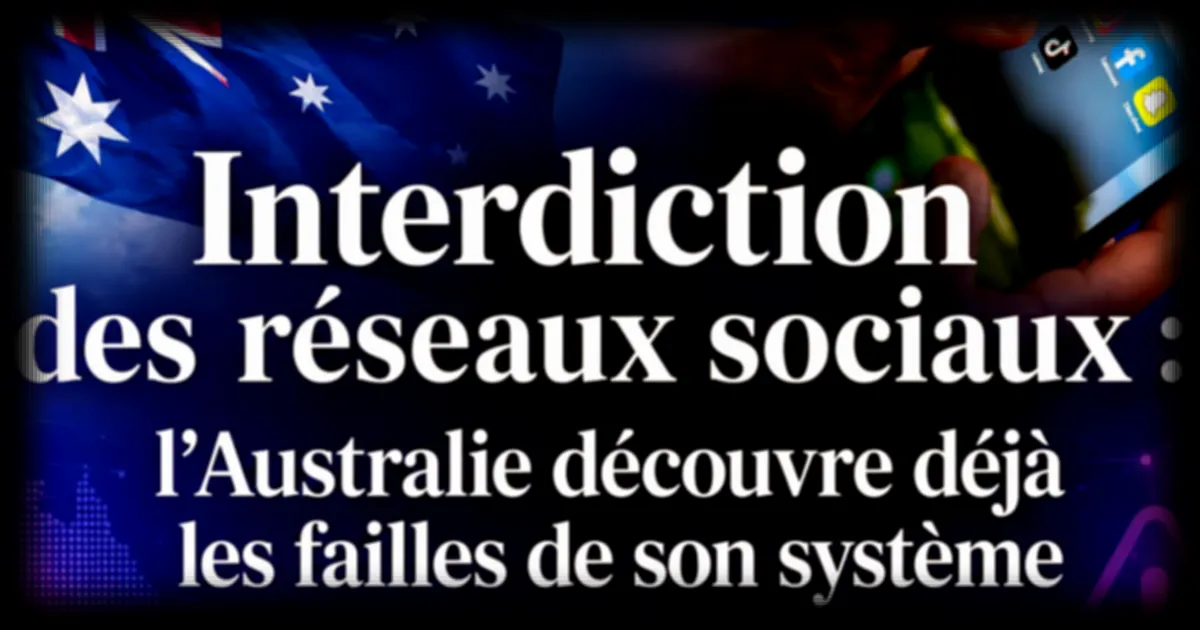 L'Australie face au fiasco de son interdiction des réseaux sociaux pour les mineurs