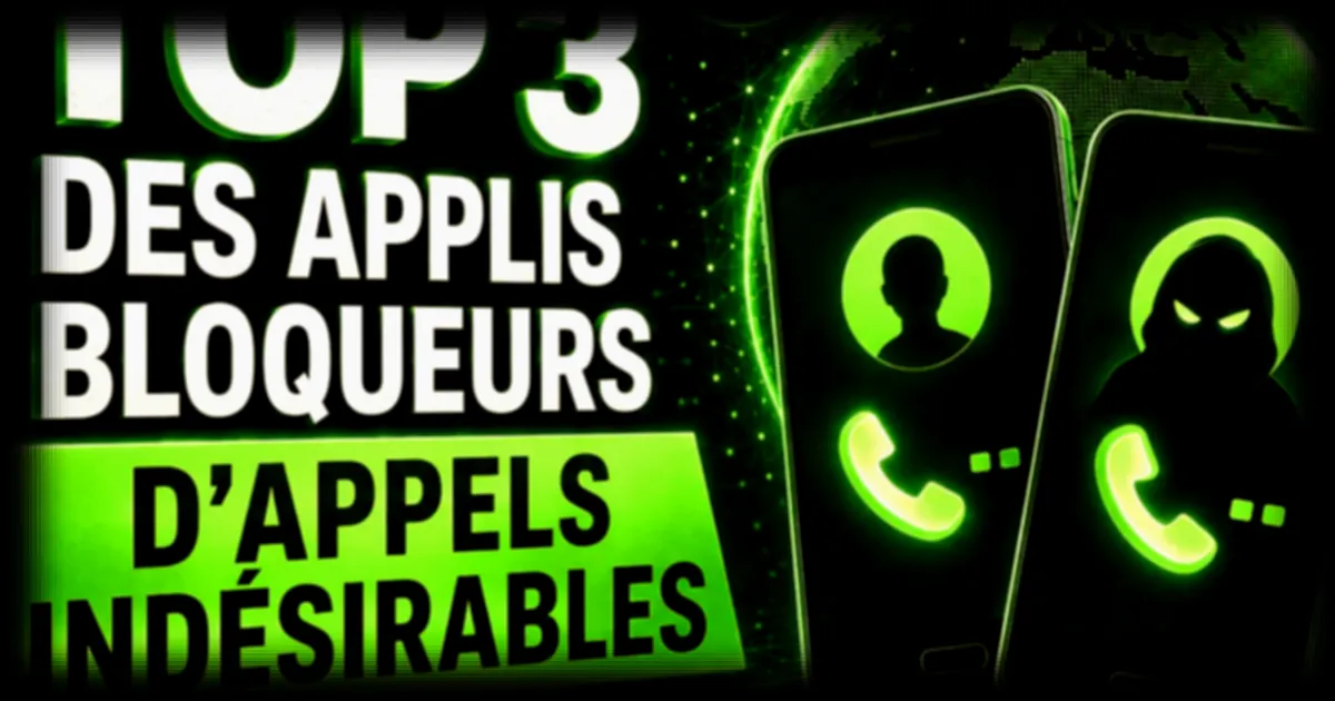 Les meilleures applications pour lutter contre le démarchage téléphonique en 2026
