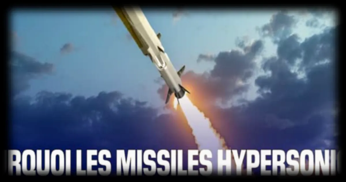 Les missiles hypersoniques, une arme stratégique au cœur des enjeux militaires contemporains