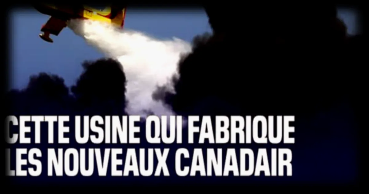 L'usine française qui produit les nouveaux Canadair, symbole de la lutte contre les incendies