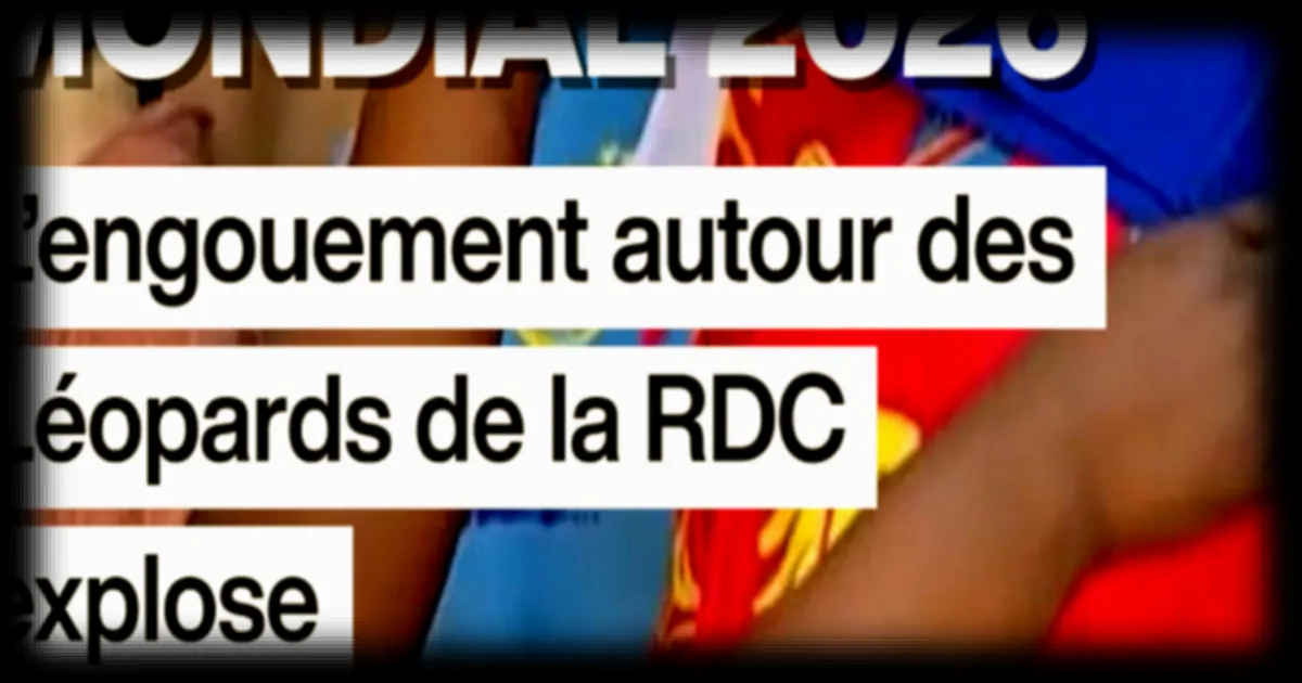 Mondial 2026 : l'engouement pour les Léopards de RDC après le match nul historique