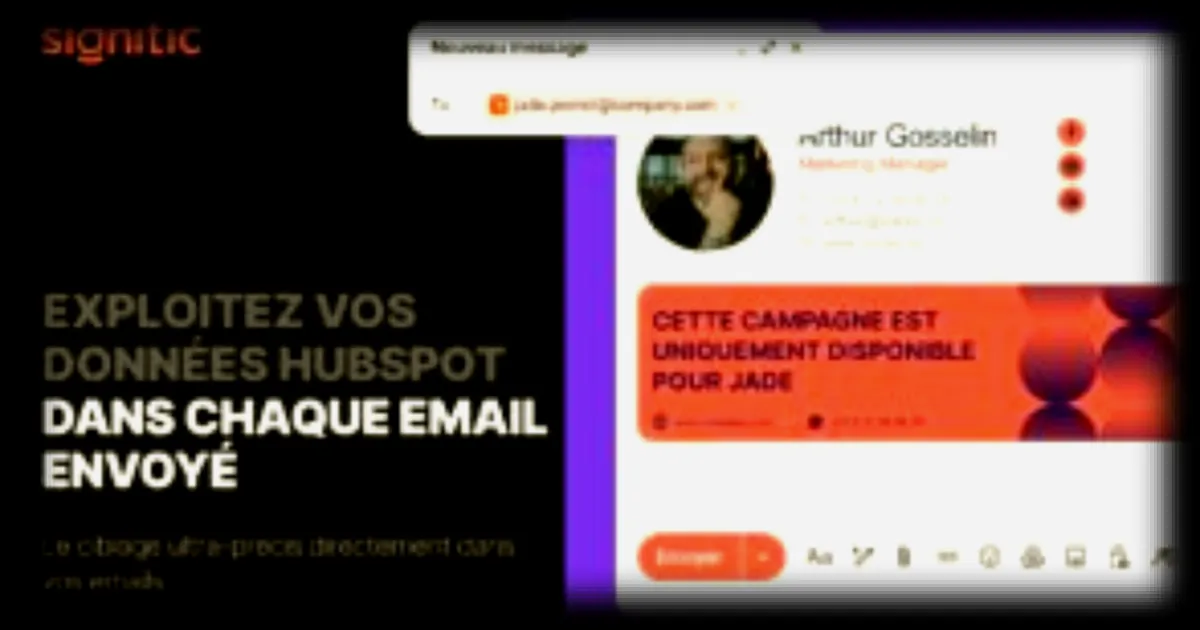 Signitic exploite la segmentation HubSpot pour personnaliser les signatures email