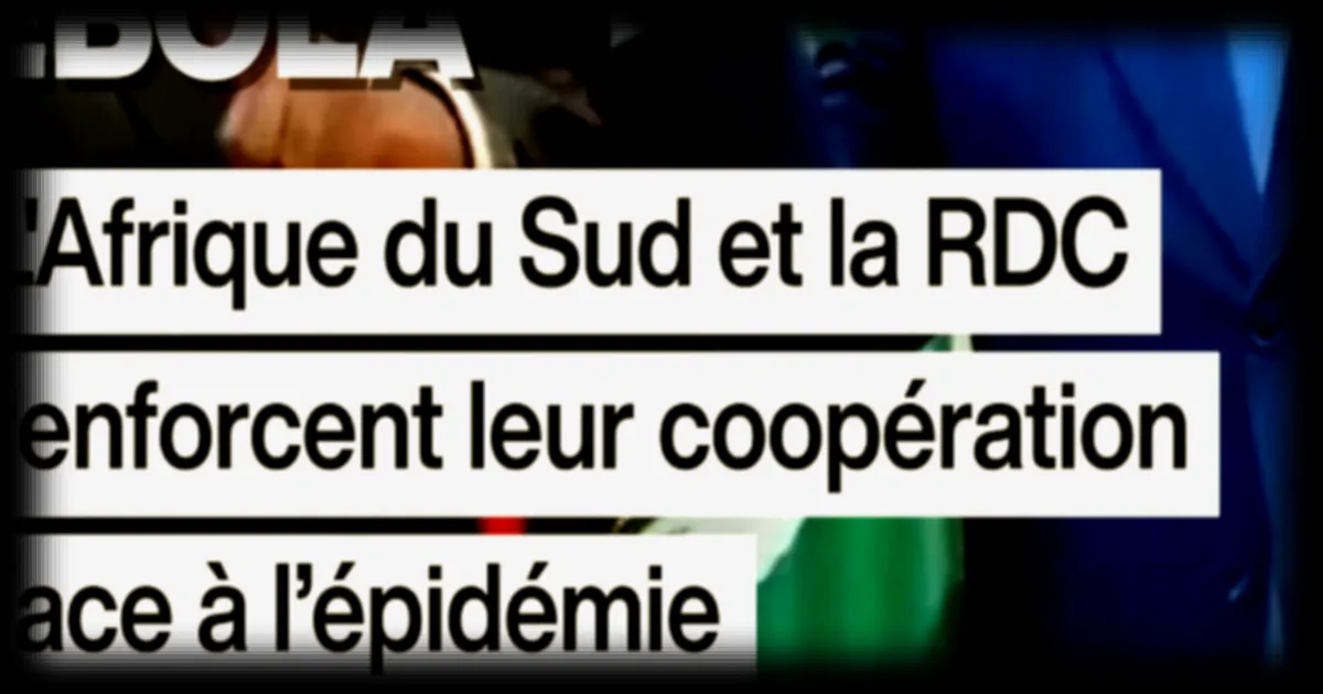 Visite de Cyril Ramaphosa en RDC : Pretoria réaffirme son soutien face à l'épidémie d'Ebola qui a déjà causé plus de 400 morts
