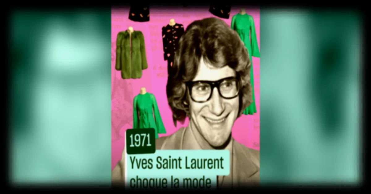 Yves Saint Laurent et la collection controversée de 1971 : quand le couturier bouscula les codes de la haute couture