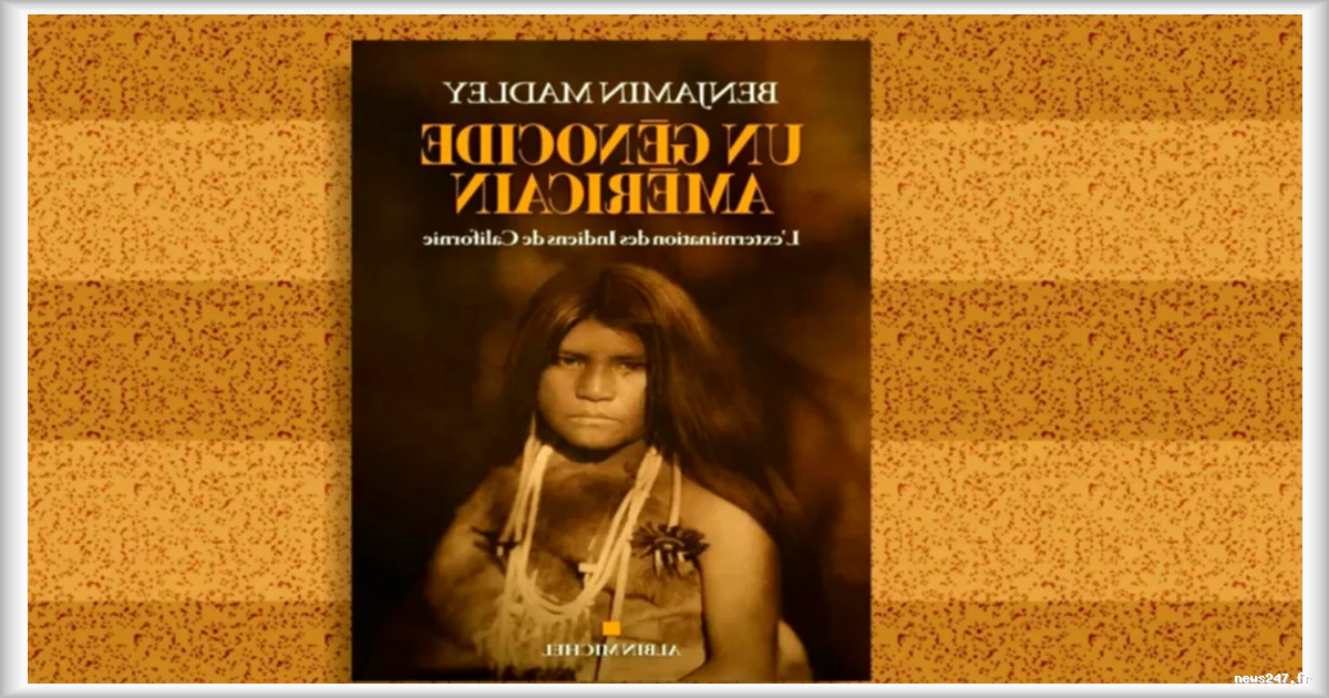Un génocide américain : l'historien Benjamin Madley dévoile la destruction des Amérindiens en Californie au XIXe siècle